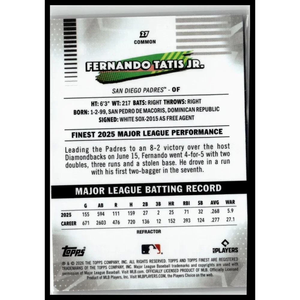 Topps 2026 Finest } Fernando Tatis Jr. SD Base Common Refractor